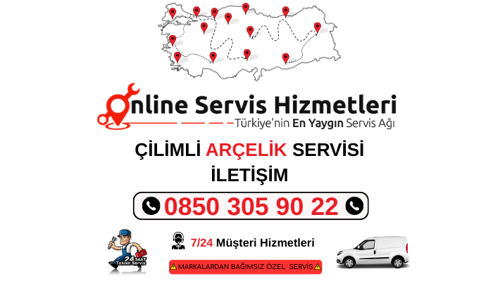 ÇİLİMLİ ARCELİK SERVİSİ